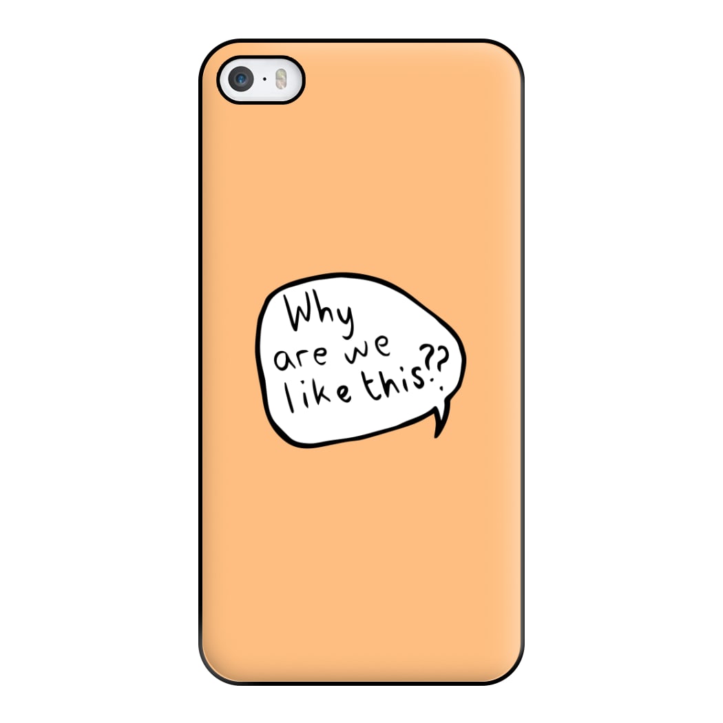 Why Are We Like This - Heart TV Phone Case for iPhone 5 / 5s / SE 2016