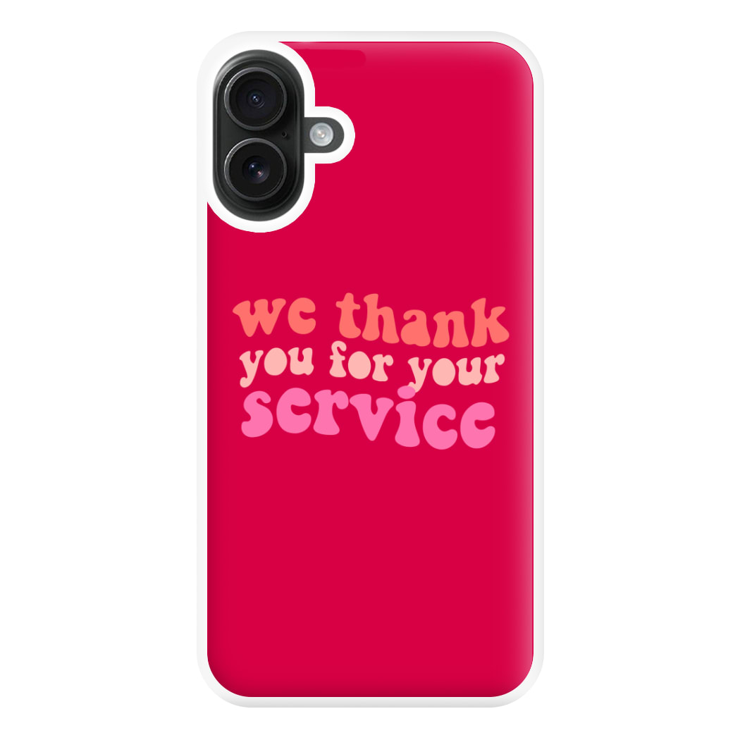 We Thank You For Your Service - Heart TV Phone Case for iPhone 16 Plus