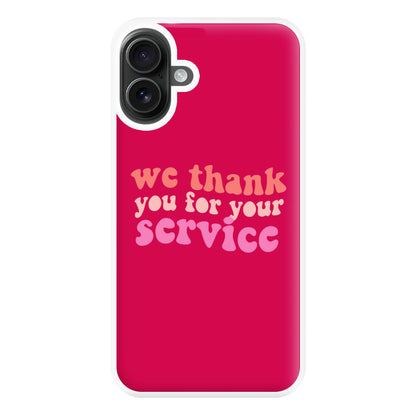 We Thank You For Your Service - Heart TV Phone Case for iPhone 16 Plus