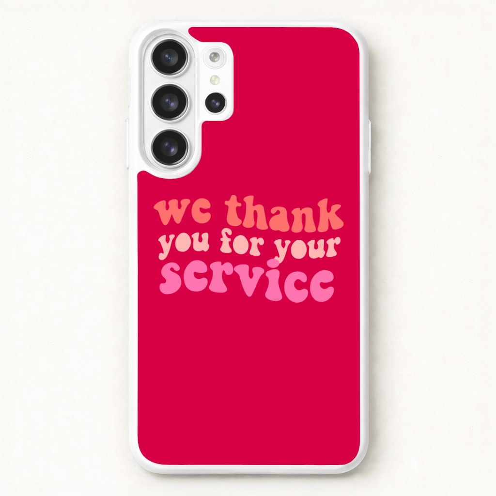 We Thank You For Your Service - Heart TV Phone Case for Galaxy S26 Ultra