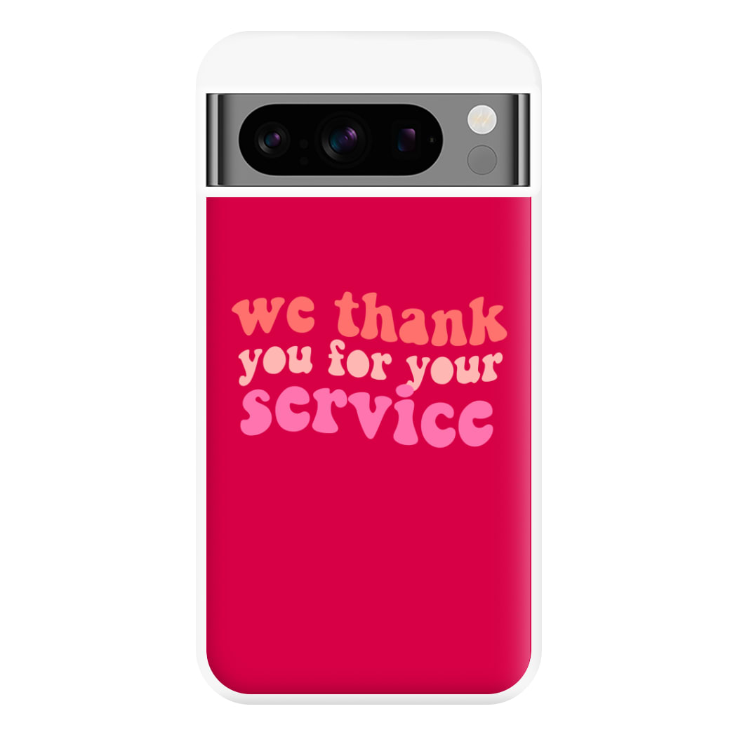 We Thank You For Your Service - Heart TV Phone Case for Google Pixel 8 Pro