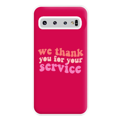 We Thank You For Your Service - Heart TV Phone Case for Galaxy S10 Plus