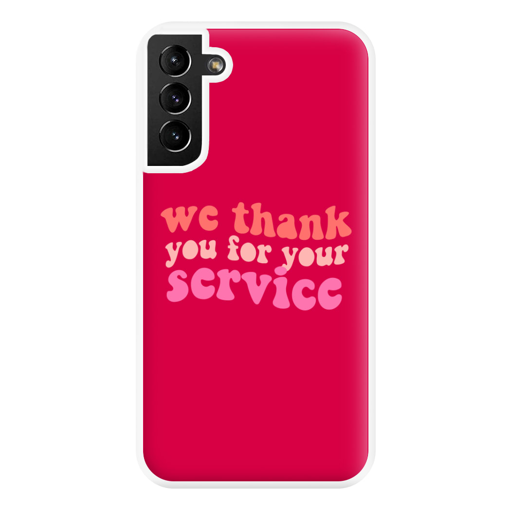 We Thank You For Your Service - Heart TV Phone Case for Galaxy S21 Plus