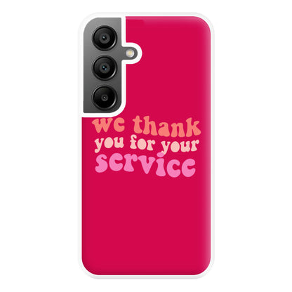 We Thank You For Your Service - Heart TV Phone Case for Galaxy A55