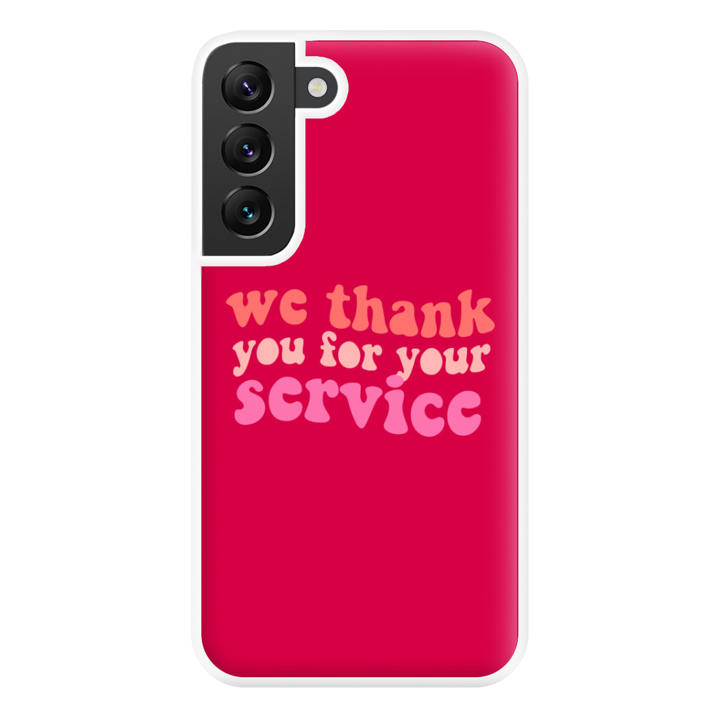 We Thank You For Your Service - Heart TV Phone Case for Galaxy S22 Plus