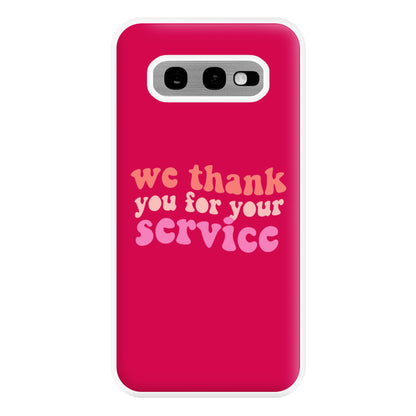 We Thank You For Your Service - Heart TV Phone Case for Galaxy S10e