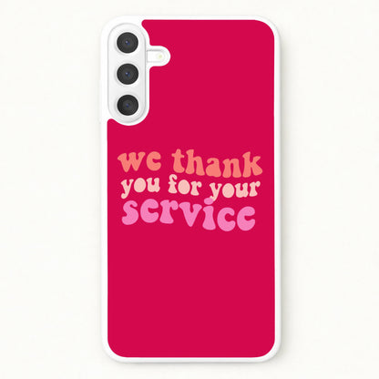 We Thank You For Your Service - Heart TV Phone Case for Galaxy A17