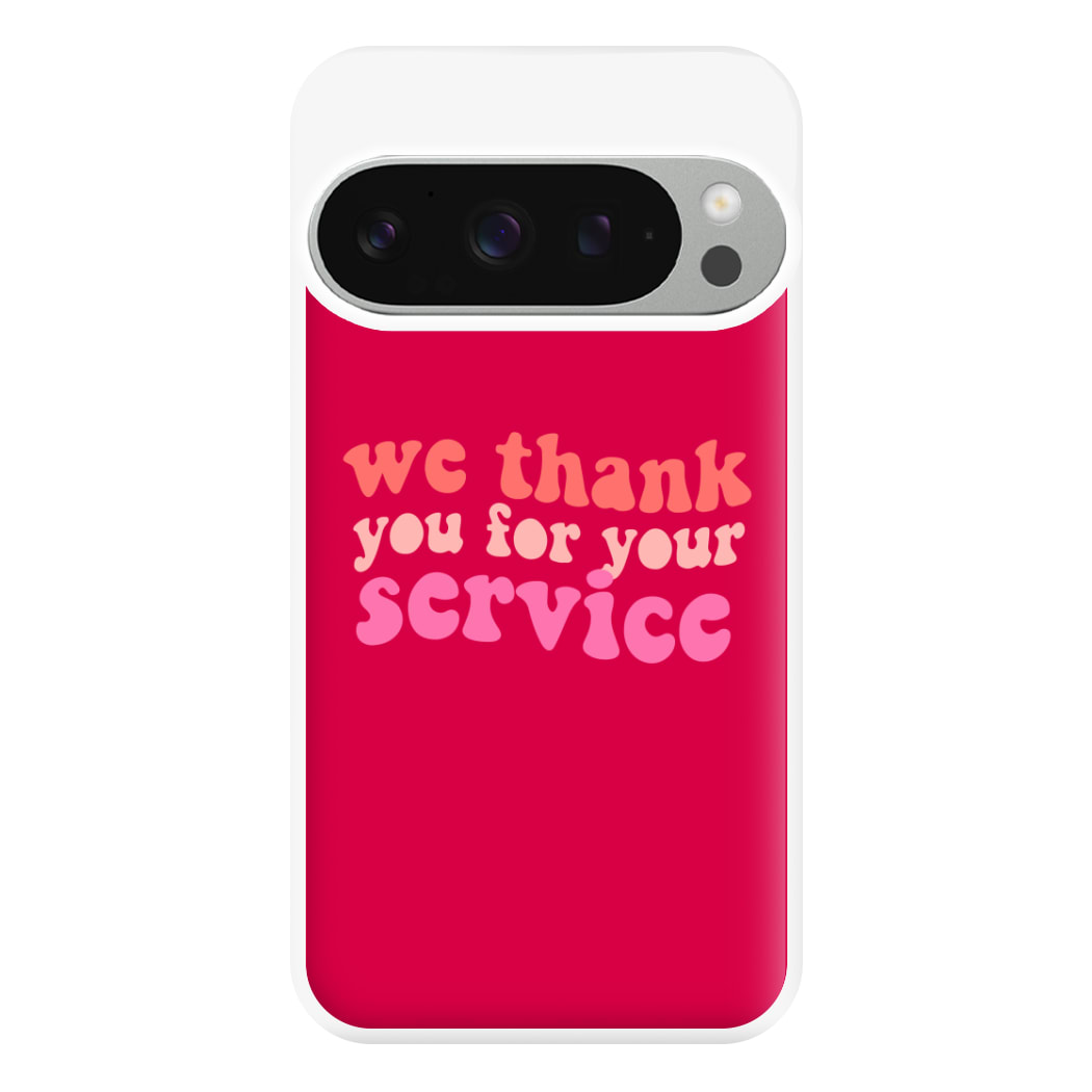 We Thank You For Your Service - Heart TV Phone Case for Google Pixel 9 Pro XL