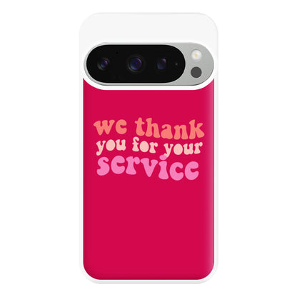 We Thank You For Your Service - Heart TV Phone Case for Google Pixel 9 Pro XL