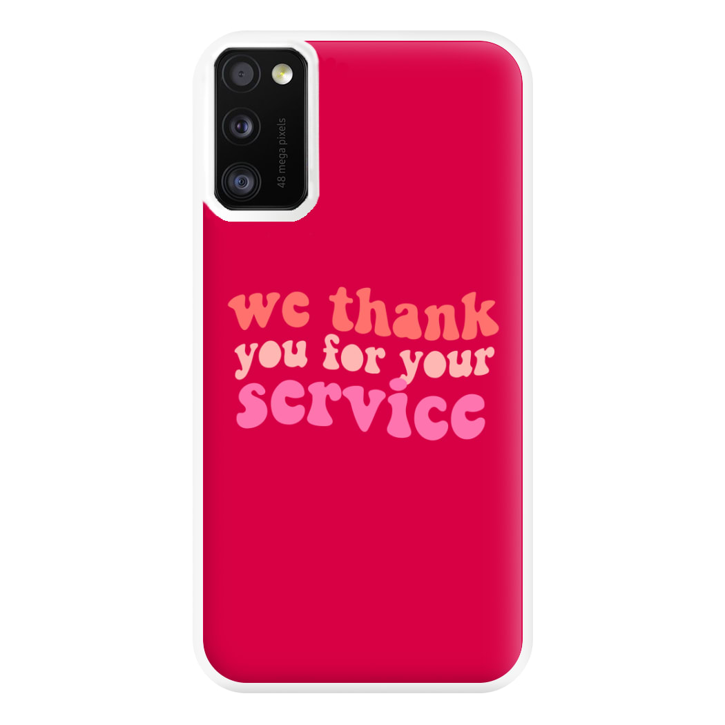 We Thank You For Your Service - Heart TV Phone Case for Galaxy A41