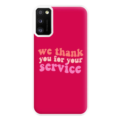 We Thank You For Your Service - Heart TV Phone Case for Galaxy A41