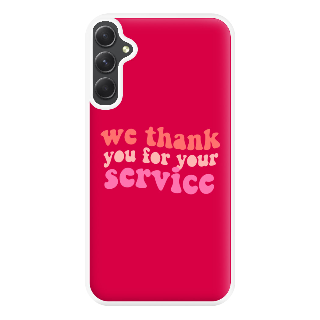 We Thank You For Your Service - Heart TV Phone Case for Galaxy A34