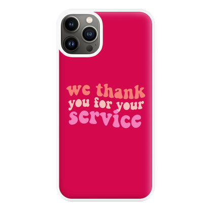 We Thank You For Your Service - Heart TV Phone Case for iPhone 13