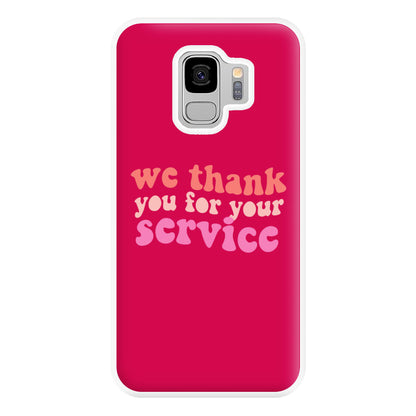 We Thank You For Your Service - Heart TV Phone Case for Galaxy S9 Plus