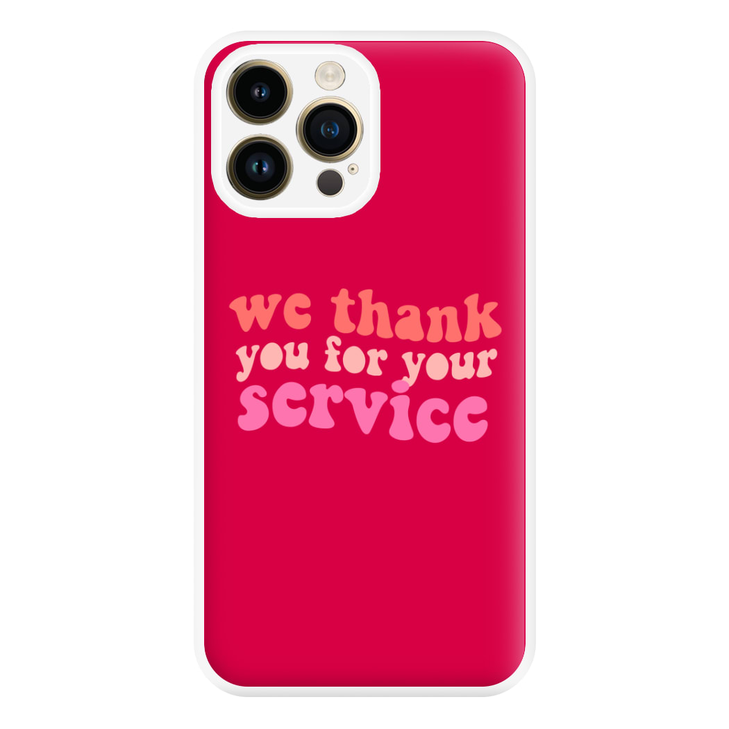 We Thank You For Your Service - Heart TV Phone Case for iPhone 14 Pro Max