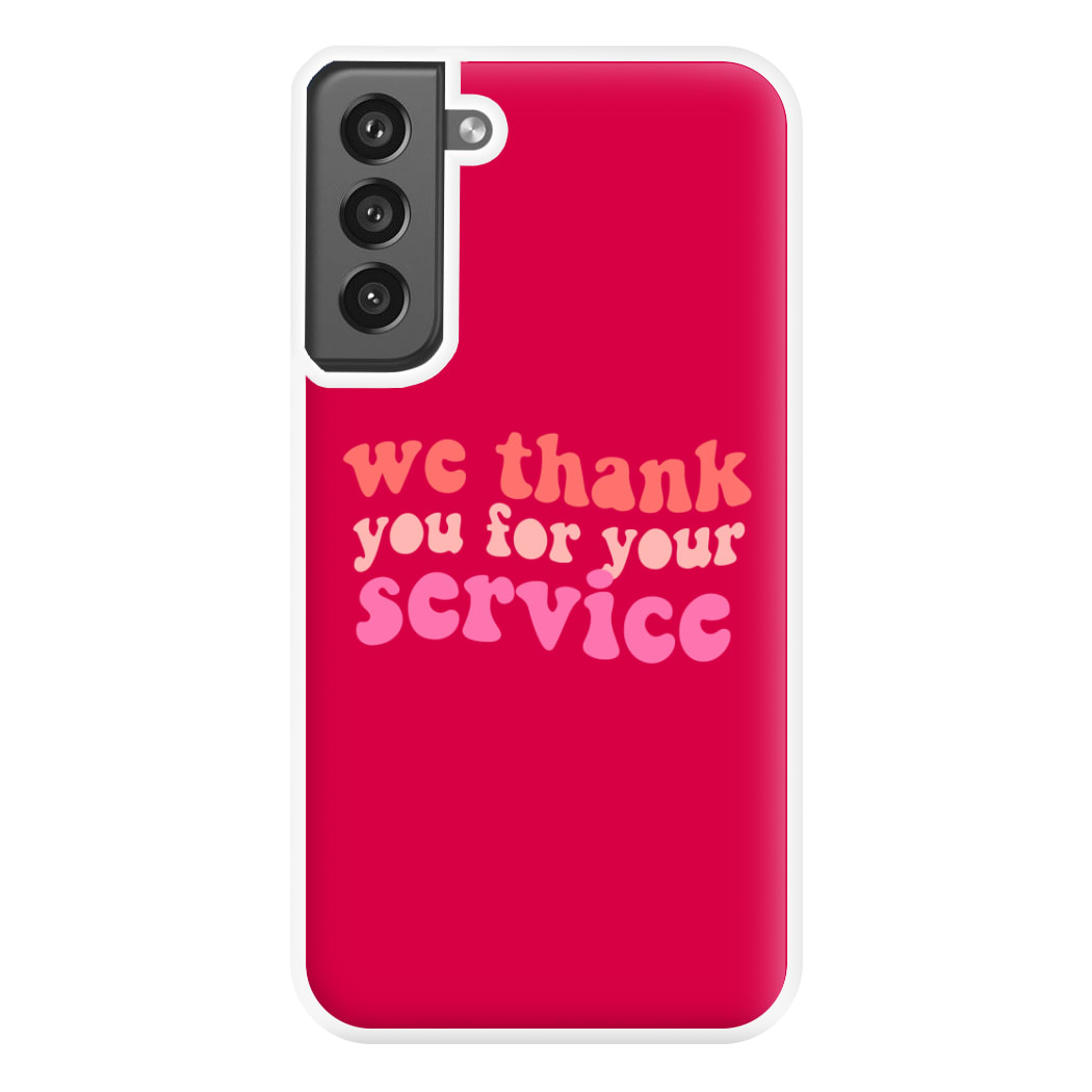 We Thank You For Your Service - Heart TV Phone Case for Galaxy S21FE