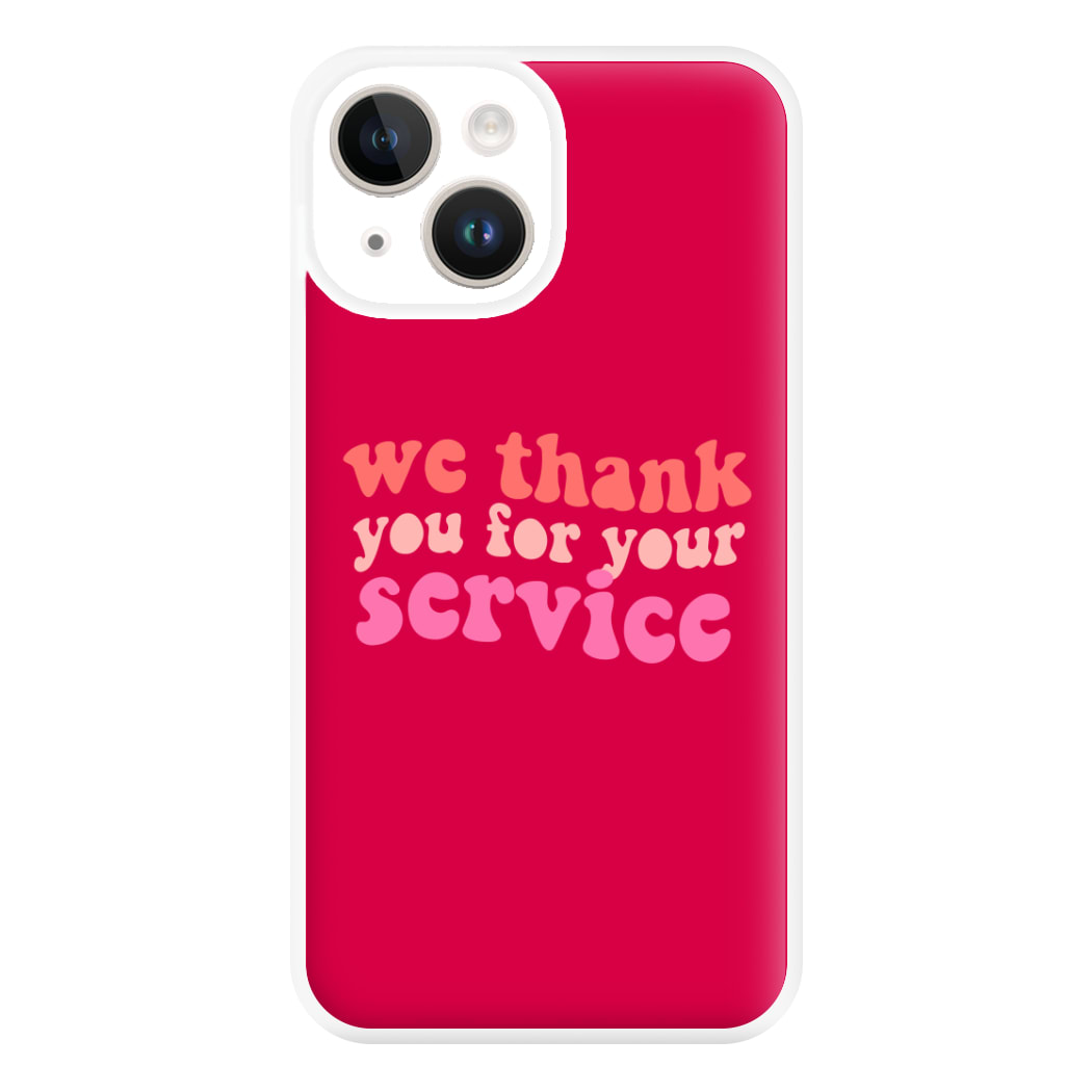 We Thank You For Your Service - Heart TV Phone Case for iPhone 14