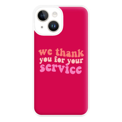 We Thank You For Your Service - Heart TV Phone Case for iPhone 14