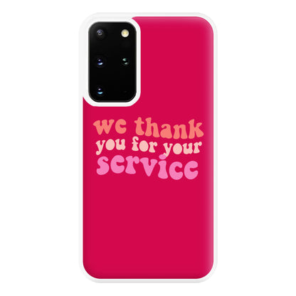 We Thank You For Your Service - Heart TV Phone Case for Galaxy S20 Plus