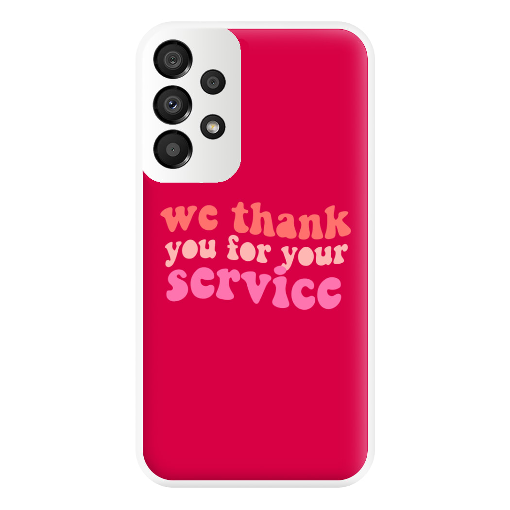 We Thank You For Your Service - Heart TV Phone Case for Galaxy A33