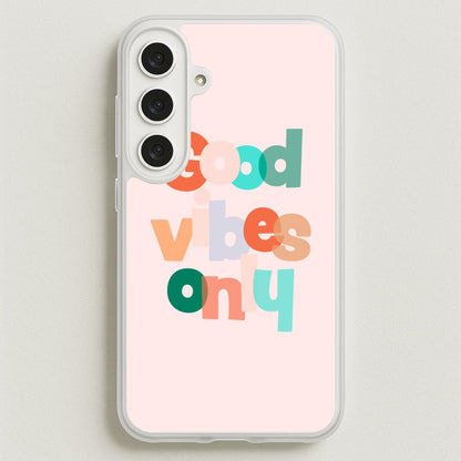 Colourful Good Vibes Only Phone Case for Galaxy S25FE
