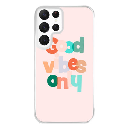 Colourful Good Vibes Only Phone Case for Galaxy S22 Ultra