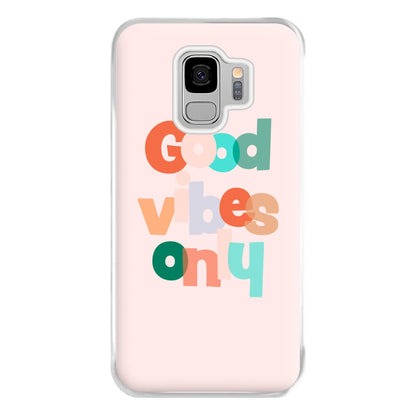 Colourful Good Vibes Only Phone Case for Galaxy S9 Plus