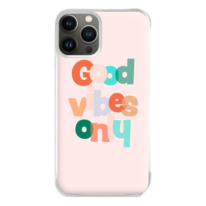 Colourful Good Vibes Only Phone Case for iPhone 11 Pro Max