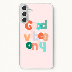 Colourful Good Vibes Only Phone Case for Galaxy A17