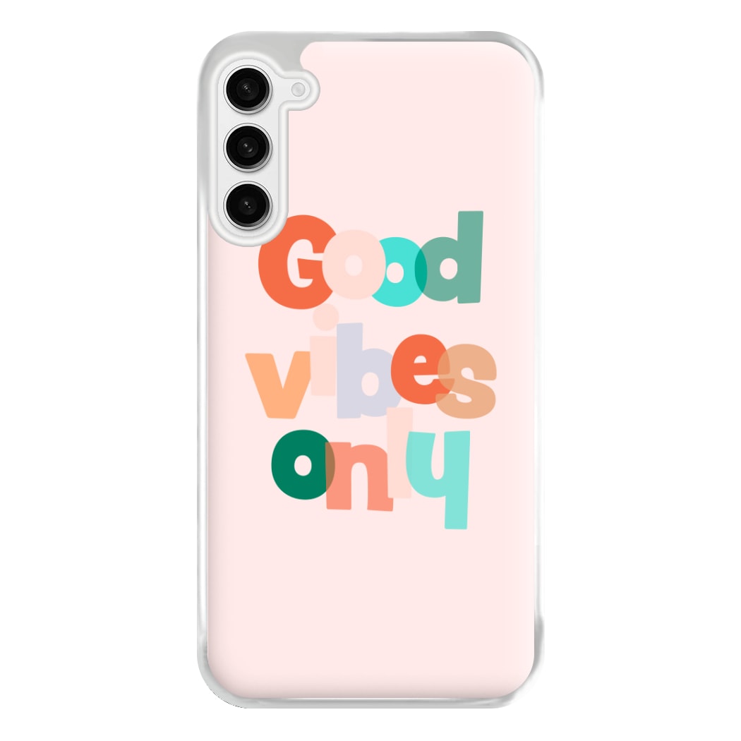 Colourful Good Vibes Only Phone Case for Galaxy S23FE