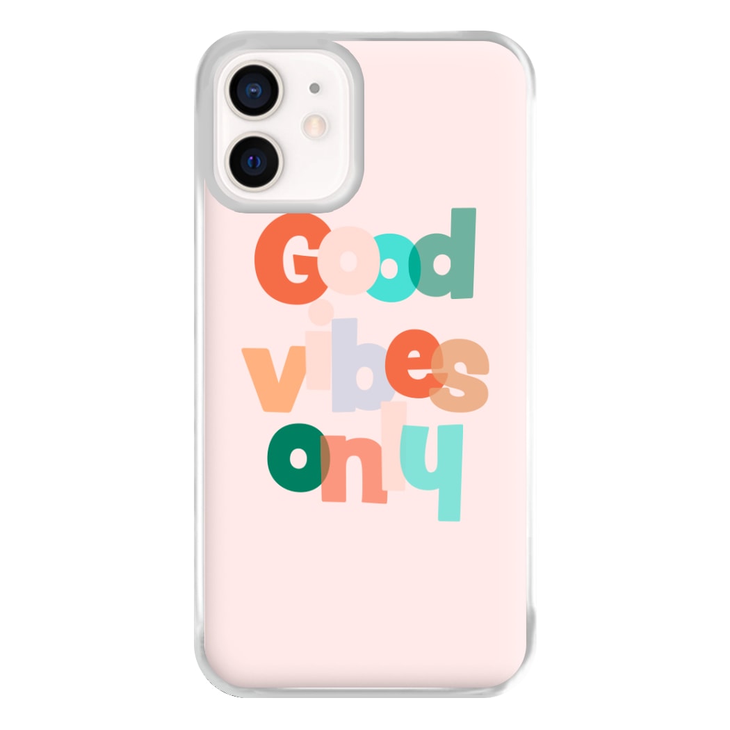 Colourful Good Vibes Only Phone Case for iPhone 13 Mini