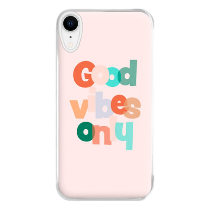 Colourful Good Vibes Only Phone Case for iPhone XR