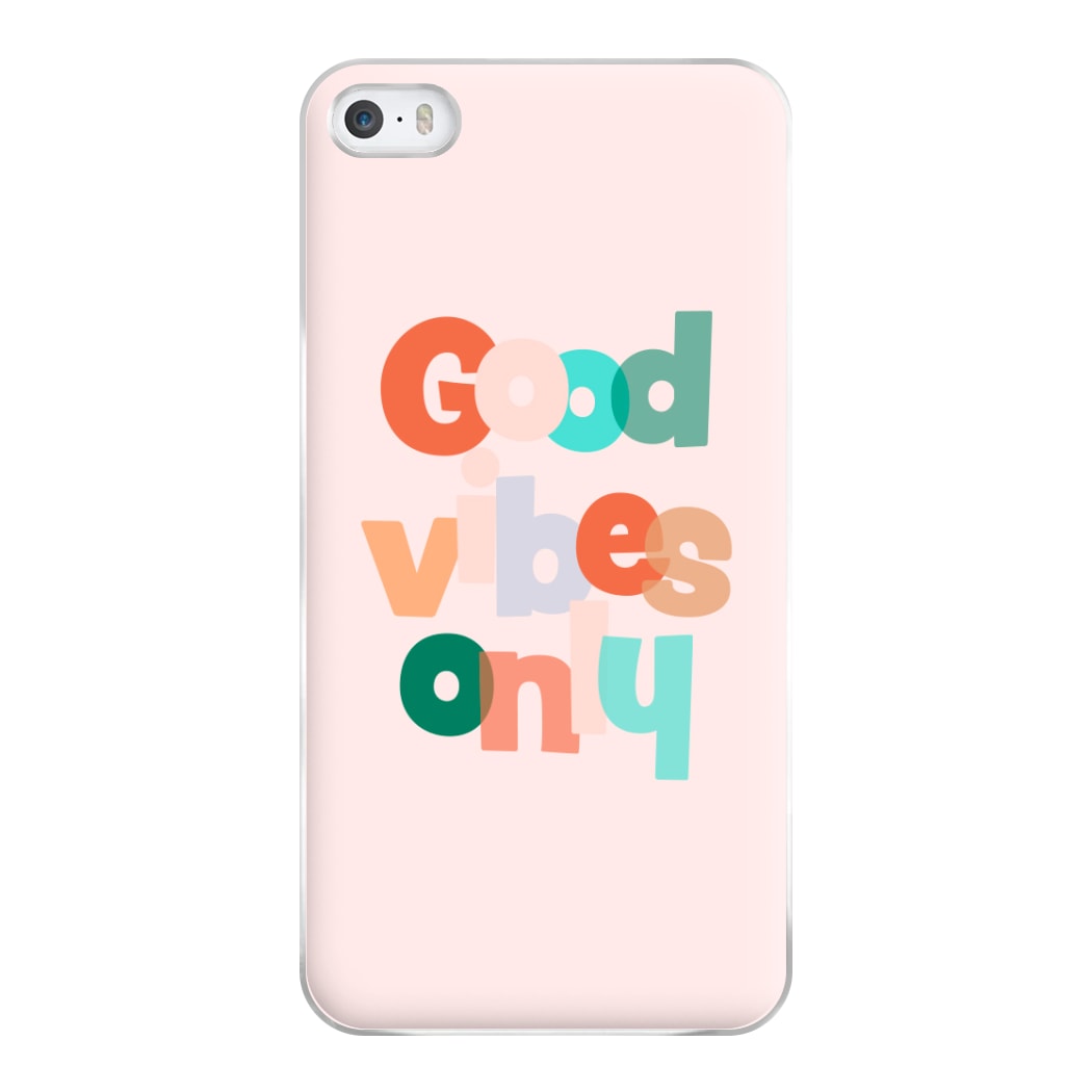 Colourful Good Vibes Only Phone Case for iPhone 5 / 5s / SE 2016