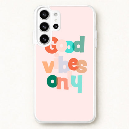 Colourful Good Vibes Only Phone Case for Galaxy S26 Ultra