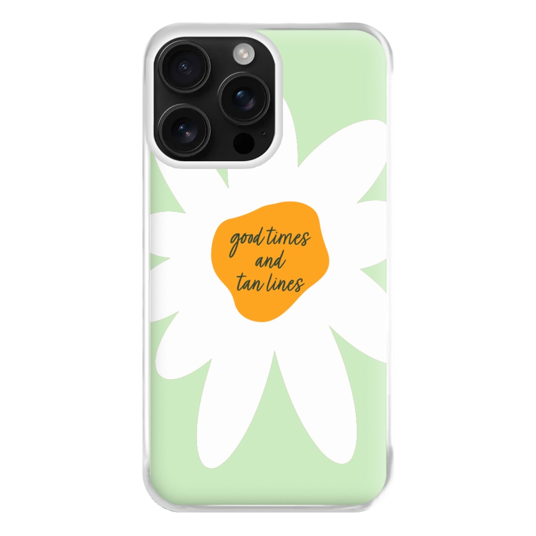 Good Times and Tan Lines Phone Case for iPhone 16 Pro Max