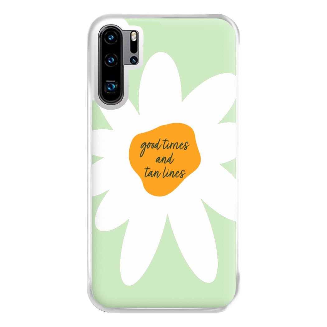 Good Times and Tan Lines Phone Case for Huawei P30 Pro