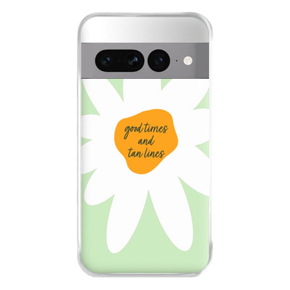 Good Times and Tan Lines Phone Case for Google Pixel 7 Pro