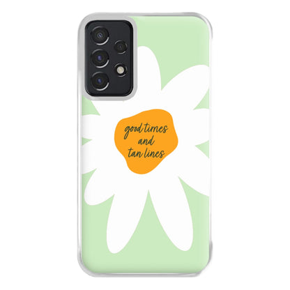 Good Times and Tan Lines Phone Case for Galaxy A52 / A52s