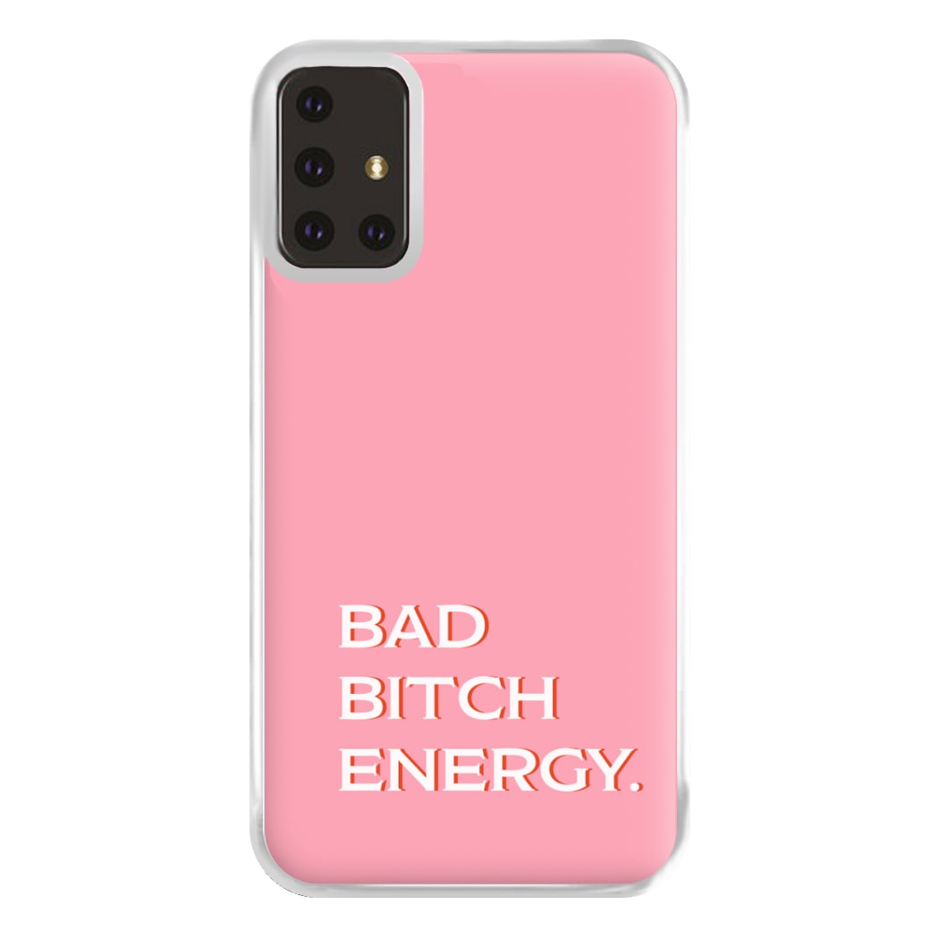 Bad Bitch Energy - Hot Girl Summer Phone Case for Galaxy A71