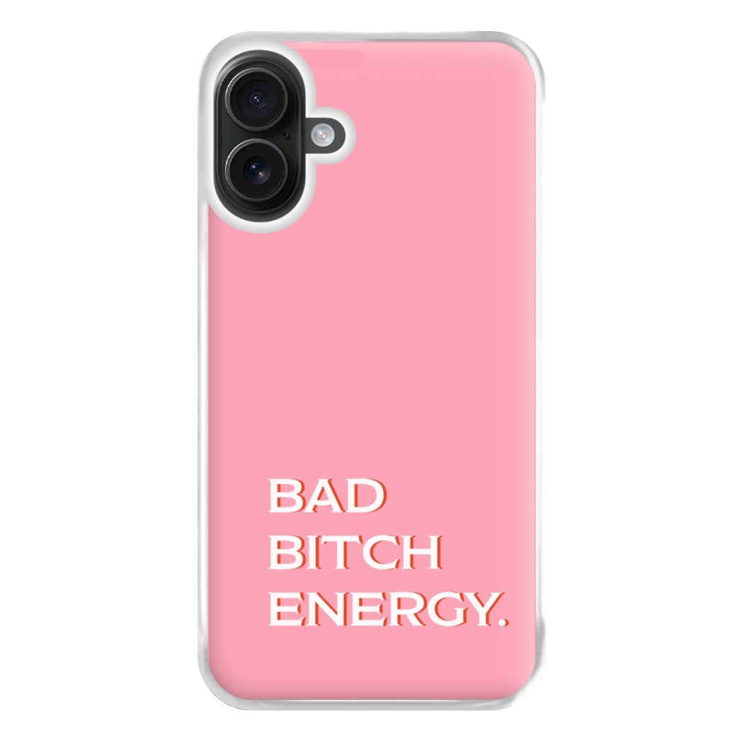 Bad Bitch Energy - Hot Girl Summer Phone Case for iPhone 16 Plus