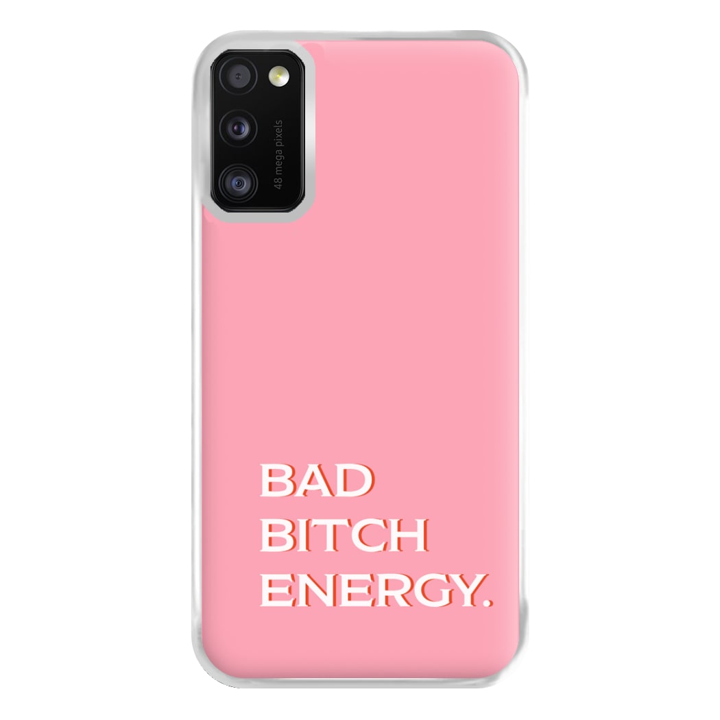 Bad Bitch Energy - Hot Girl Summer Phone Case for Galaxy A41