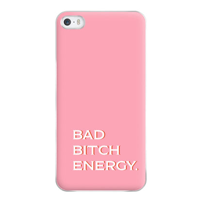 Bad Bitch Energy - Hot Girl Summer Phone Case for iPhone 5 / 5s / SE 2016