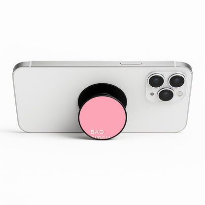 Bad Bitch Energy - Hot Girl Summer Phone Stand