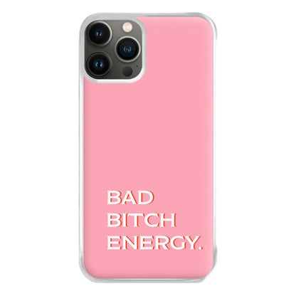 Bad Bitch Energy - Hot Girl Summer Phone Case for iPhone 11 Pro Max