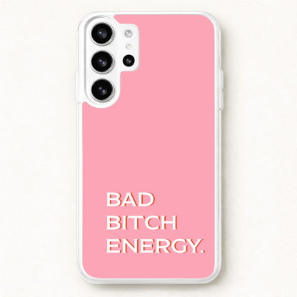 Bad Bitch Energy - Hot Girl Summer Phone Case for Galaxy S26 Ultra