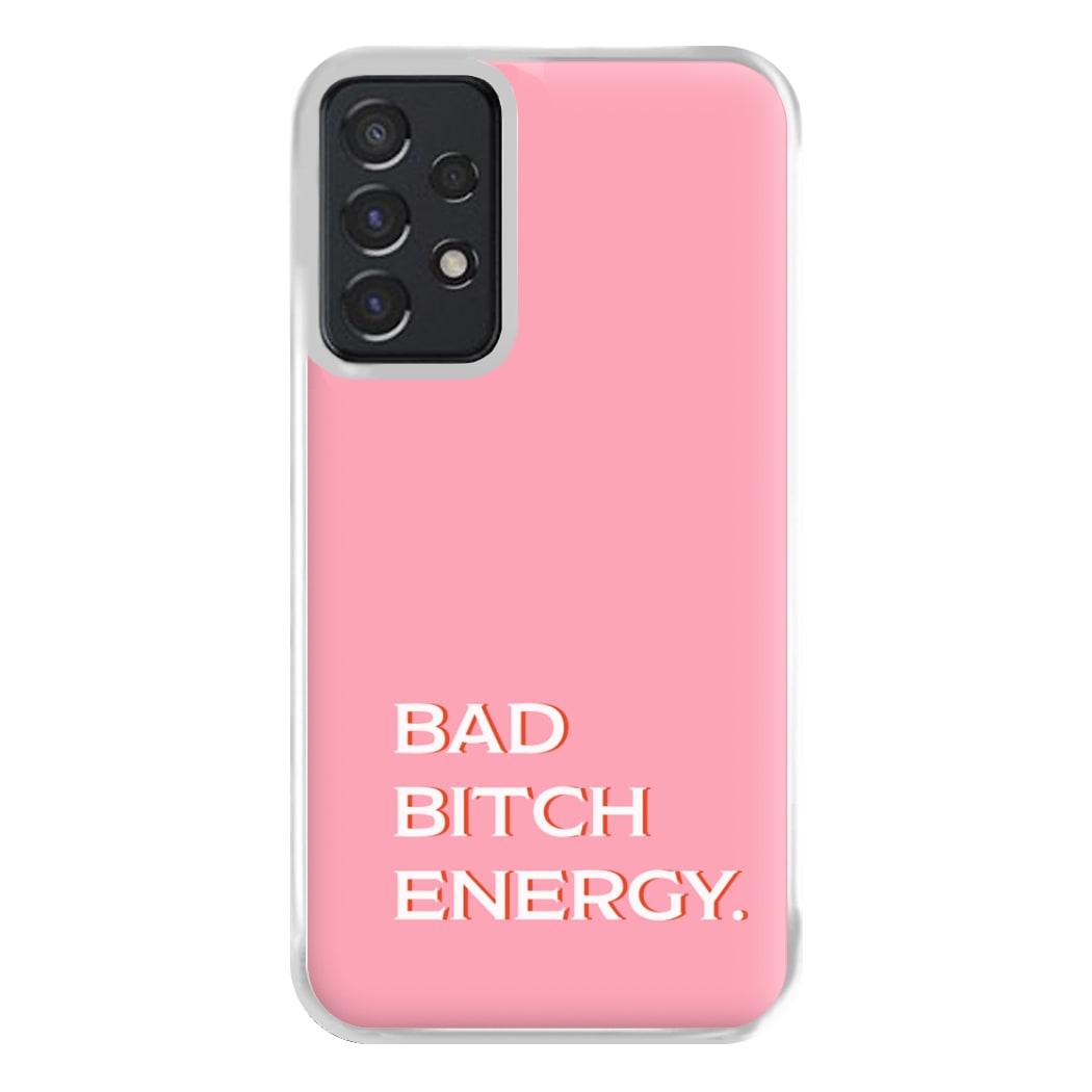 Bad Bitch Energy - Hot Girl Summer Phone Case for Galaxy A52 / A52s