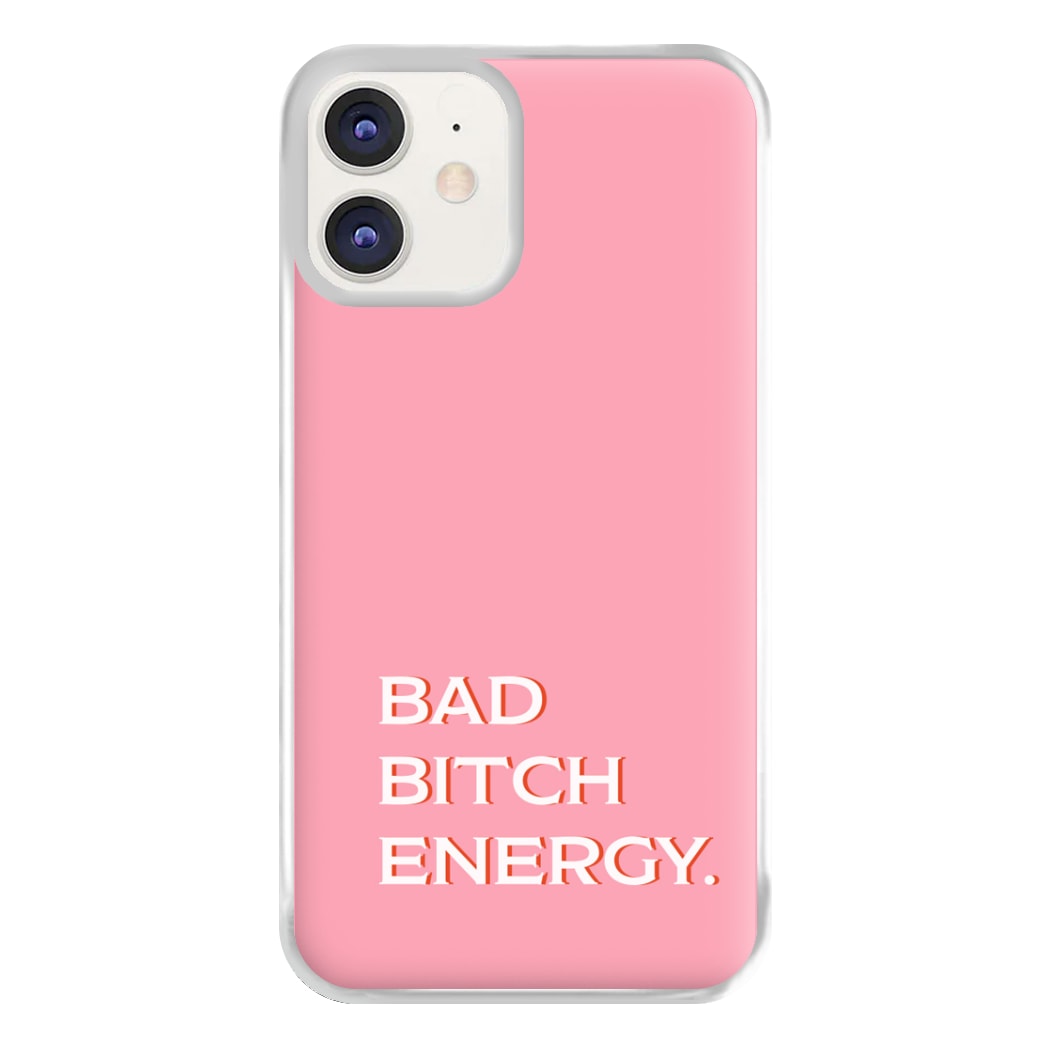 Bad Bitch Energy - Hot Girl Summer Phone Case for iPhone 11