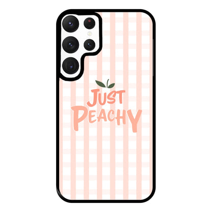 Just Peachy - Hot Girl Summer Phone Case for Galaxy S22 Ultra