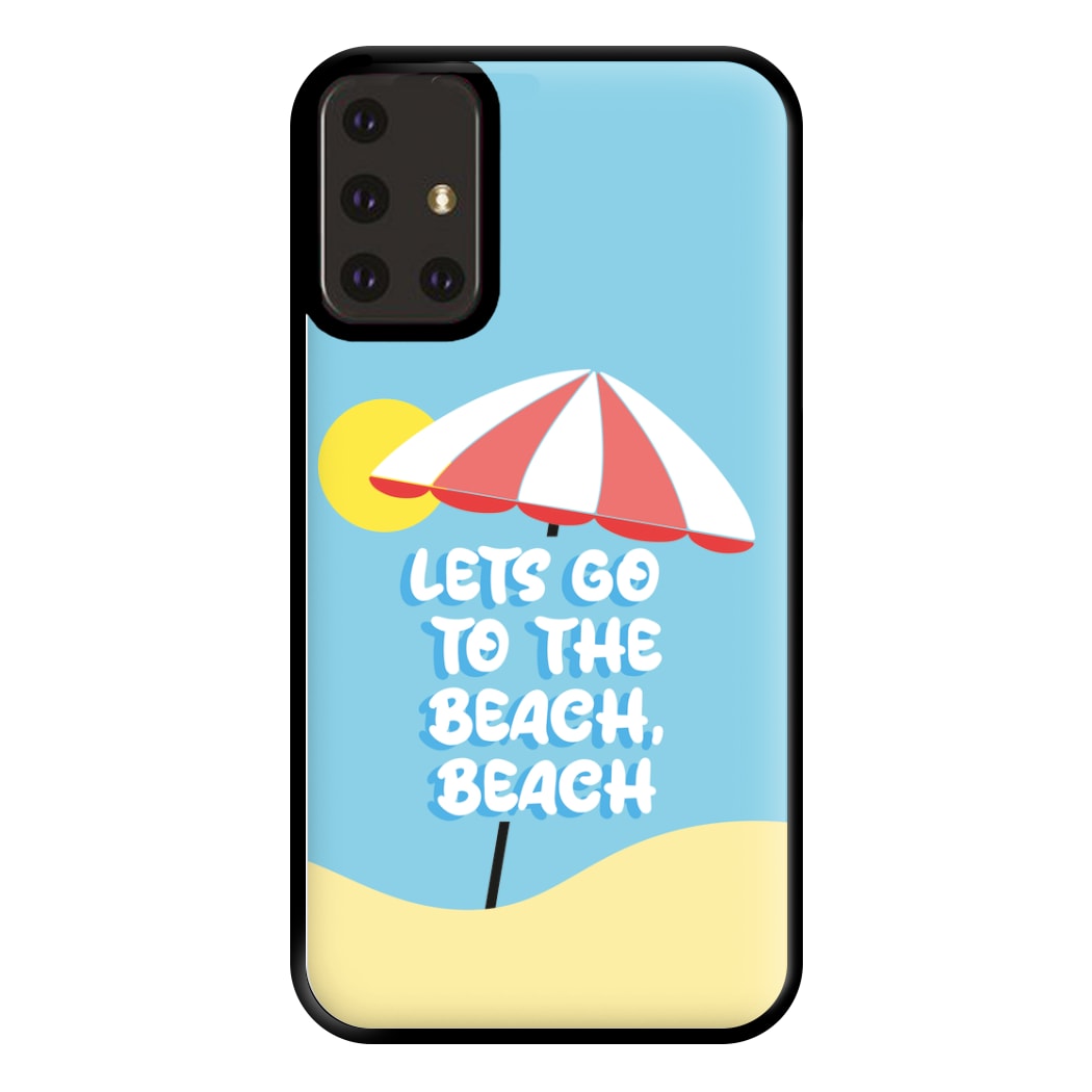 Lets Go To The Beach - Summer Quotes Phone Case for Galaxy A71