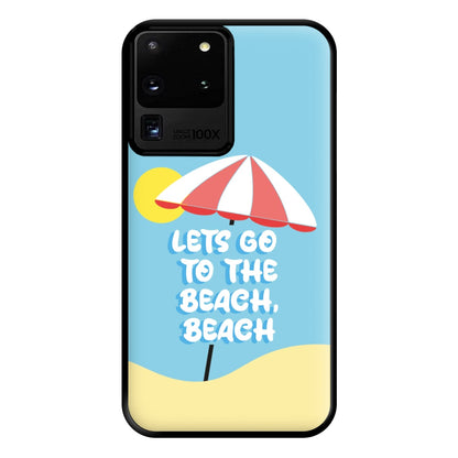 Lets Go To The Beach - Summer Quotes Phone Case for Galaxy S20 Ultra